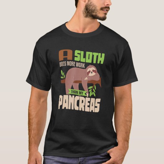 Sloth lazy Pancreas T1D Diabetes Tシャツ (正面)