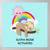 Sloth Mode Activated Funny Illustration ポスター (正面)