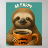 SLOTH POSTER – Be Happy Positive Wall Art ポスター (正面)