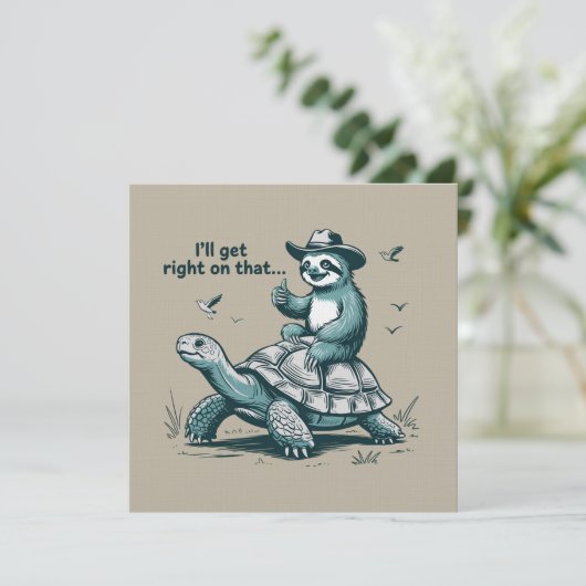 Sloth Riding Turtle Humor I'll Get Right On That 招待状 (スタンド正面)