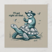 Sloth Riding Turtle Humor I'll Get Right On That 招待状 (正面)