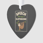 Sloth Speech Therapist Speech Therapy Pathology T- オーナメント (正面)