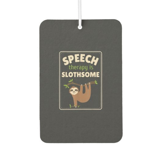 Sloth Speech Therapist Speech Therapy Pathology T- カーエアーフレッシュナー (正面)