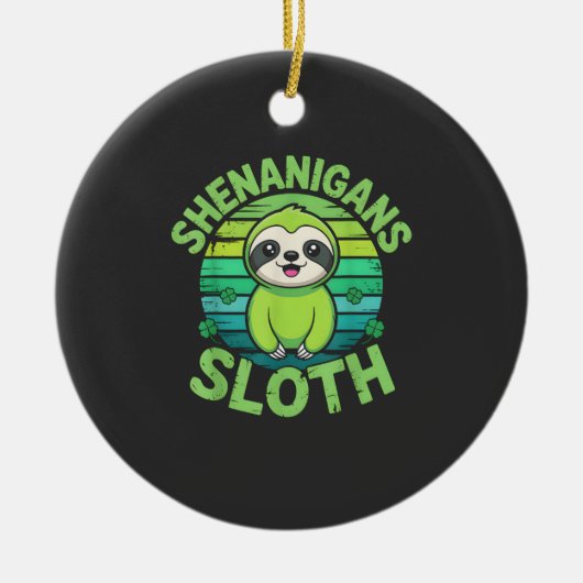 Sloth St Patricks Day Sloth Shenanigans Cute Anima セラミックオーナメント (正面)