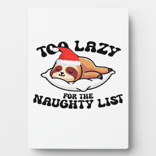 Sloth Too Lazy For The Naughty List,Funny Christma フォトプラーク (正面)
