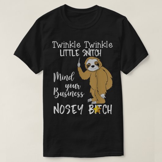 Sloth Twinkle Twinkle Little Snitch  Tシャツ (デザイン正面)
