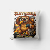 Slothzilla Too Lazy to Destroy,Funny Kaiju Monster クッション (正面)