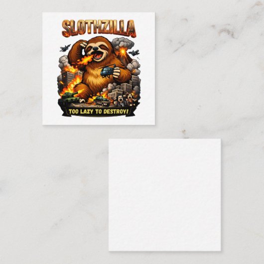 Slothzilla Too Lazy to Destroy,Funny Kaiju Monster スクエア名刺 (正面/裏面)