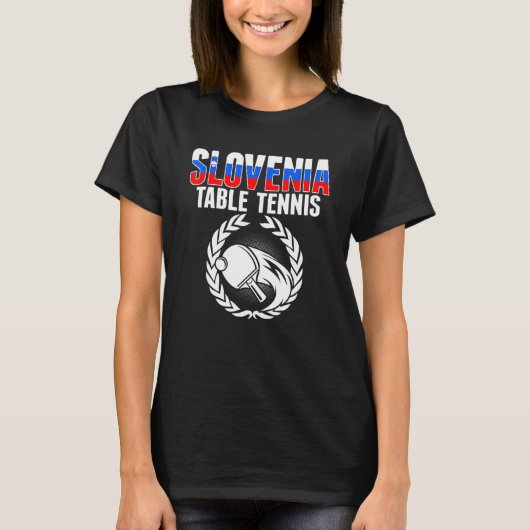 Slovenia Table Tennis   Slovenian Ping Pong Suppor Tシャツ (正面)