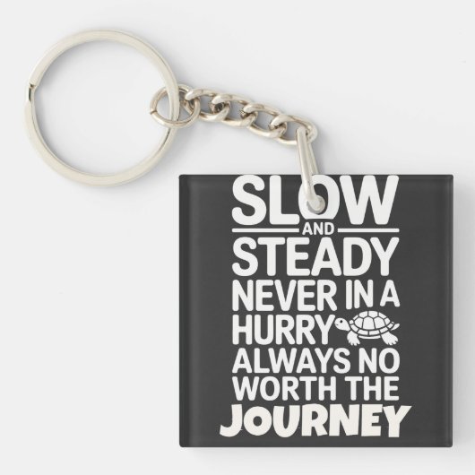 Slow and Steady Turtle Quote | Funny Turtle Lover キーホルダー (正面)