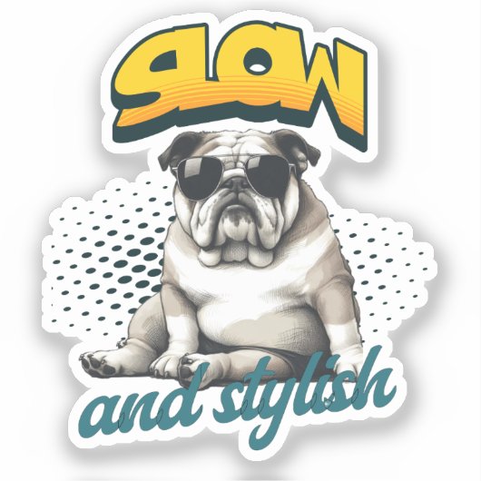 Slow and Stylish Bulldog – Funny Art シール (正面)