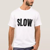 SLOW (Dark) Tシャツ (正面)