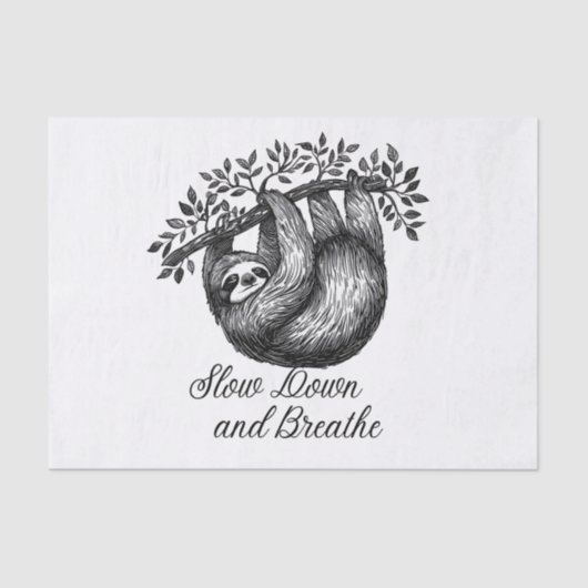 Slow Down and Breathe – Cute Sloth Mindfulness Des 薄葉紙 (正面)