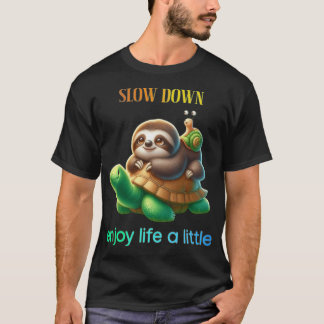 Slow Down Enjoy Lifeurtle Sloth Snail girl Tシャツ