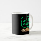 Slow Down Sloth Mug for Calm & Stress Relief コーヒーマグカップ (正面右)