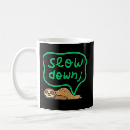 Slow Down Sloth Mug for Calm & Stress Relief コーヒーマグカップ