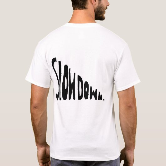 Slow down tシャツ (裏面)