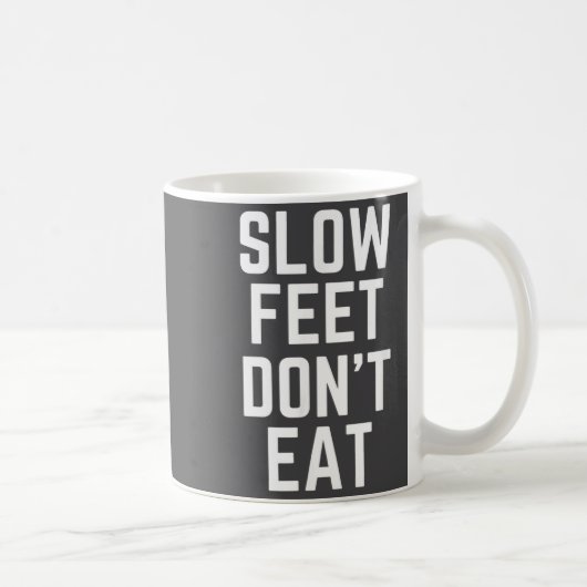 Slow Feet Don't Eat Baseball  コーヒーマグカップ (右)