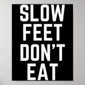 Slow Feet Don't Eat Baseball  ポスター (正面)