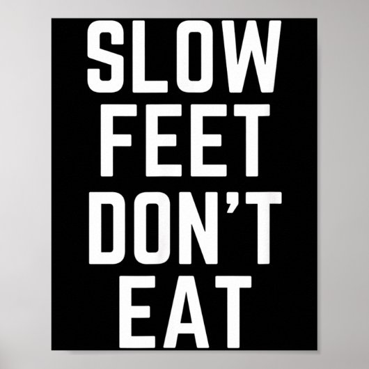 Slow Feet Don't Eat Baseball  ポスター (正面)