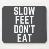Slow Feet Don't Eat Baseball マウスパッド (正面)