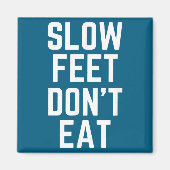 Slow Feet Don't Eat Baseball  マグネット (正面)