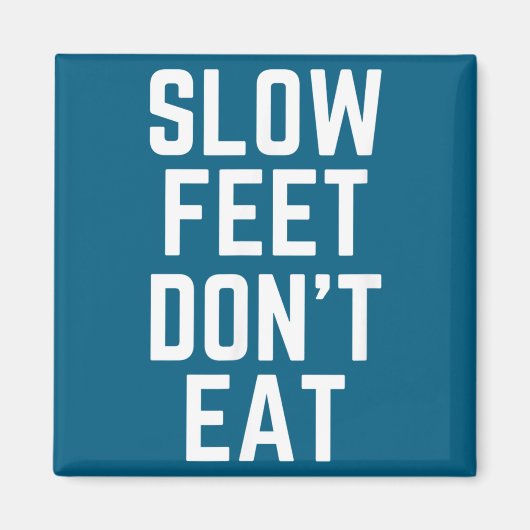 Slow Feet Don't Eat Baseball  マグネット (正面)