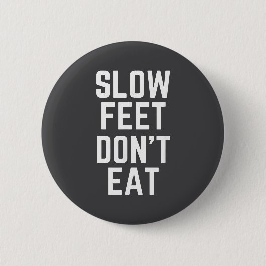 Slow Feet Don't Eat Baseball  缶バッジ (正面)