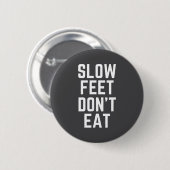 Slow Feet Don't Eat Baseball  缶バッジ (正面&裏面)