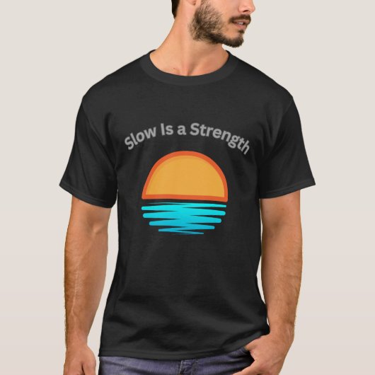 Slow Is a Strength Coastal Mindset Graphic Tシャツ (正面)