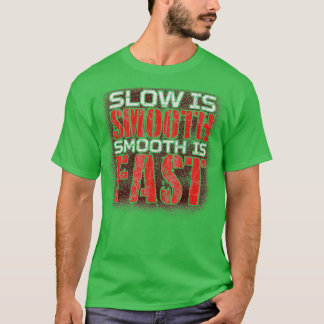 Slow is smooth smooth is fast is fast 赤と白文字 tシャツ