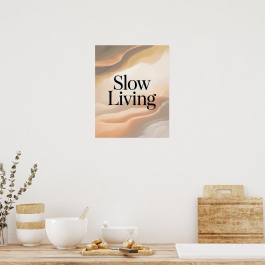 Slow Living Inspirational Quote ポスター (キッチン)