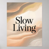 Slow Living Inspirational Quote ポスター (正面)