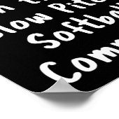 Slow Pitch Softll Big Deal Sarcastic Funny Saying  ポスター (角)