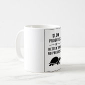 Slow Progress Is Better Than No Progress コーヒーマグカップ (正面左)