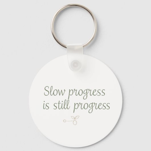Slow Progress Is Still Progress – Calm Minimal キーホルダー (正面)