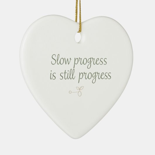 Slow Progress Is Still Progress – Calm Minimal セラミックオーナメント (右)