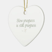 Slow Progress Is Still Progress – Calm Minimal セラミックオーナメント (左)