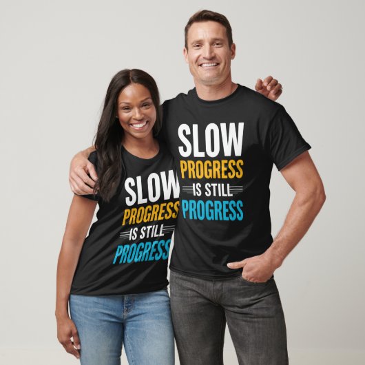 Slow Progress Is Still Progress Motivational Men  Tシャツ (ユニセックス)