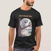 **"Slow & Steady Wins – Motivational Cute Koala "* Tシャツ (正面)
