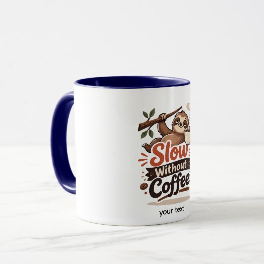 Slow Without Coffee Funny Sloth Mug マグカップ (正面左)