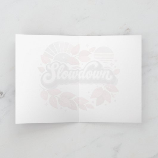 slowdown, you’re allowed to rest Design カード (内部)