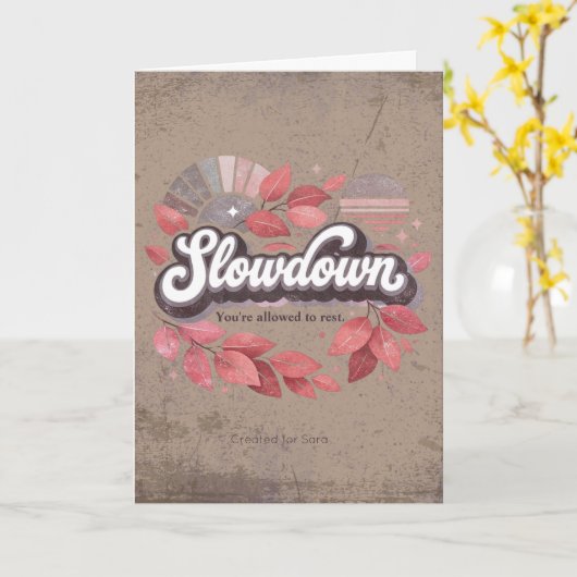 slowdown, you’re allowed to rest Design カード (黄色い花)