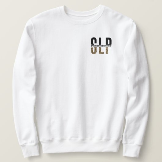 SLPチータープリント言語病理学者ギフト スウェットシャツ (デザイン正面)