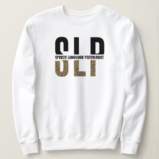 SLPチータープリント言語病理学者ギフト スウェットシャツ (デザイン正面)