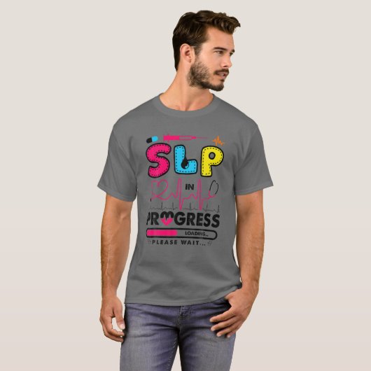 SLP In Progress Future Speech Language Pathologist Tシャツ (正面フル)