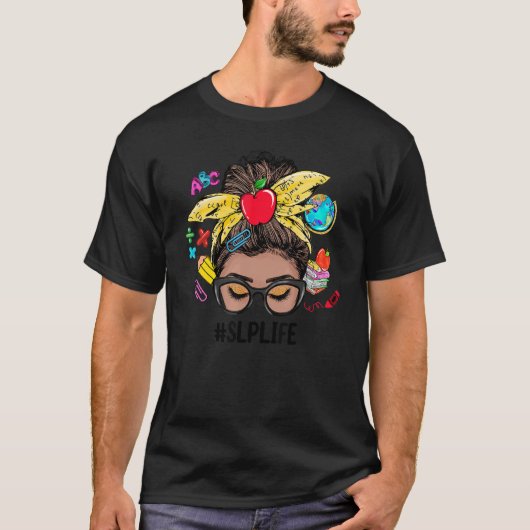 SLP Life Messy Bun Black Women Back To School 1 Tシャツ (正面)