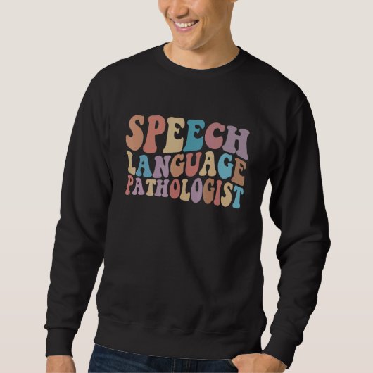 SLP Speech Language Pathologist Speech Therapy Pat スウェットシャツ (正面)