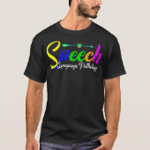 SLP Therapist Speech Language Pathology Speech The Tシャツ (正面)