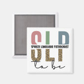 SLP to be – 将来の言語病理医ギフト マグネット (正面/裏面)